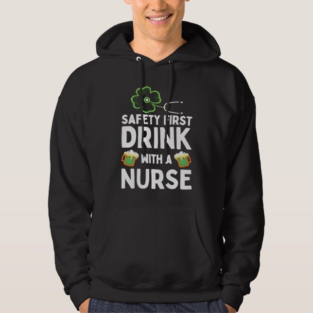Moletom Safety First Drink With A Nurse Beer  St Patrick's (Frente)