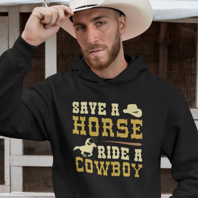 Moletom Salve Um Cavalo Andando Um Cowboy (Save A Horse Ride A Cowboy Hoodie)