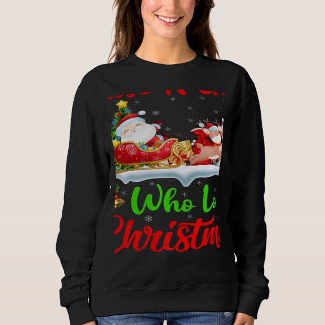 Moletom Santa Sleigh Ride Reindeer Just A Girl Who Loves C (Frente)
