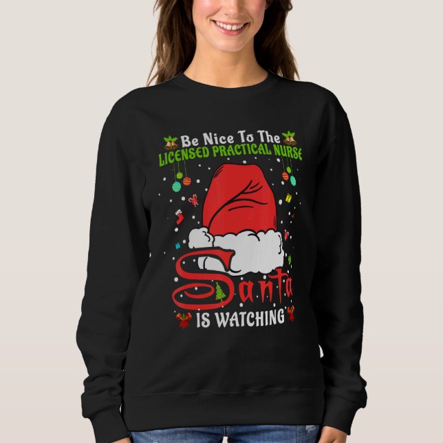 Moletom Santa Xmas Be Nice To The Licensed Practical Nurse (Frente)