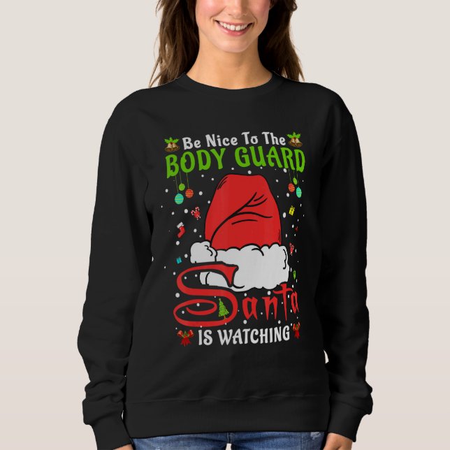Moletom Santa Xmas Pajamas Be Nice To The Body Guard Chris (Frente)