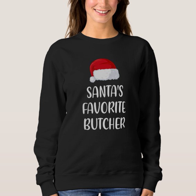 Moletom Santas Favorite Butcher Christmas   Pajama Xmas (Frente)
