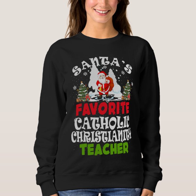 Moletom Santa's Favorite Catholic Christianity Teacher Chr (Frente)