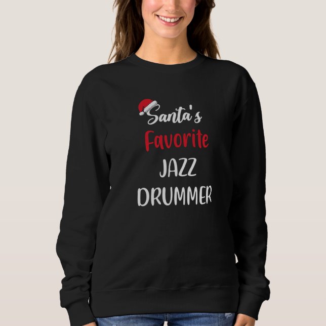 Moletom Santas Favorite Jazz Drummer  Christmas jazz drum  (Frente)
