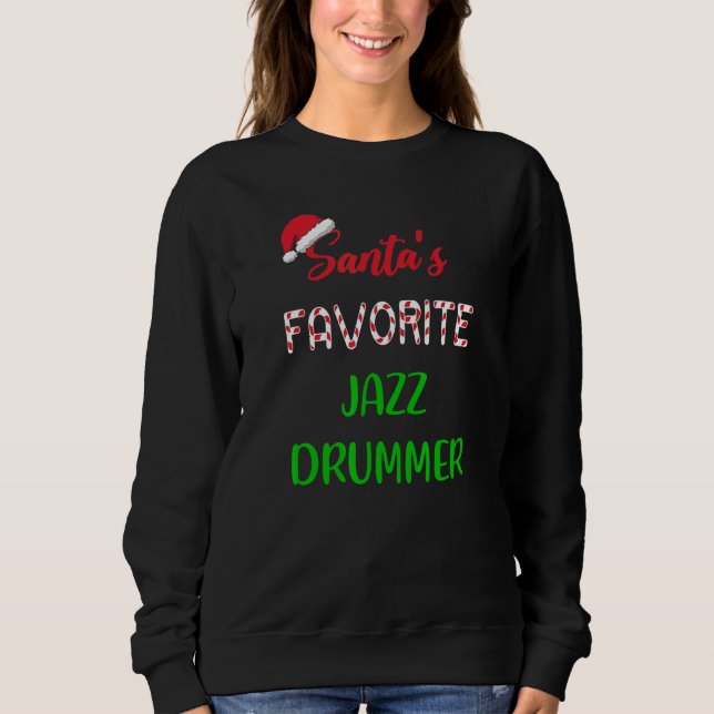 Moletom Santas Favorite Jazz Drummer   Funny jazz drum Chr (Frente)