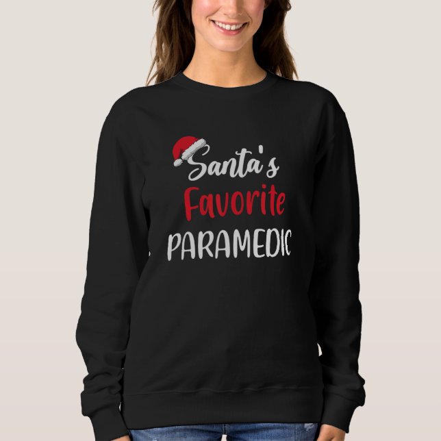 Moletom Santas Favorite Paramedic  Christmas  Pajama Xmas (Frente)