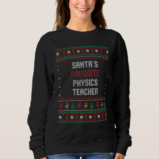 Moletom Santas Favorite Physics Teacher       Chritsmas