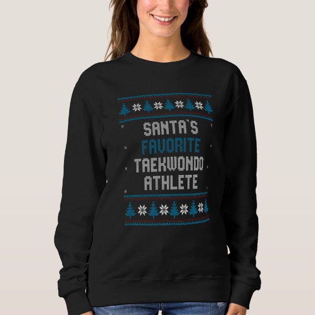 Moletom Santas Favorite Taekwondo Athlete     Christmas Ta (Frente)