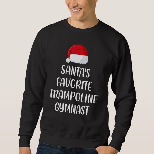 Moletom Santas Favorite Trampoline Gymnast Christmas Tramp (Frente)
