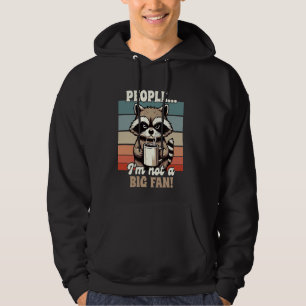 Moletom Sarcasm Humor Anti-Racoon Pessoas Não sou um