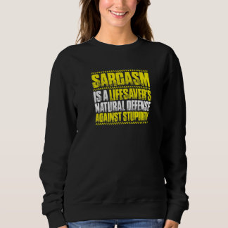 Moletom Sarcasm Lifesaver