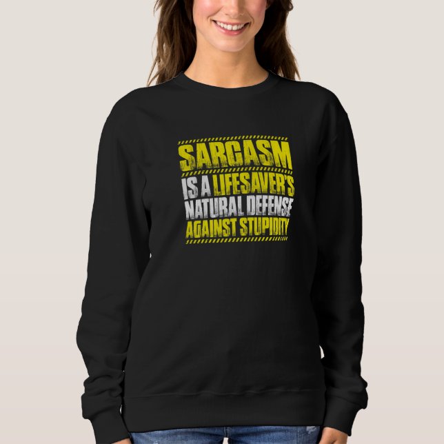 Moletom Sarcasm Lifesaver (Frente)