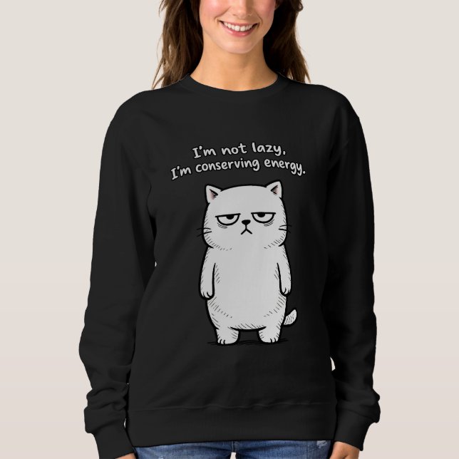 Moletom Sarcastic Humor Cat Graphic - Funny Animal Meme (Frente)