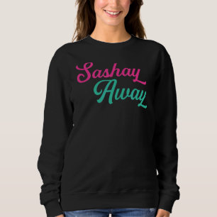 Moletom Sashay Away Drag Queen