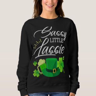 Moletom Sassy Little Lassie Dia de São Patrício Engraçado