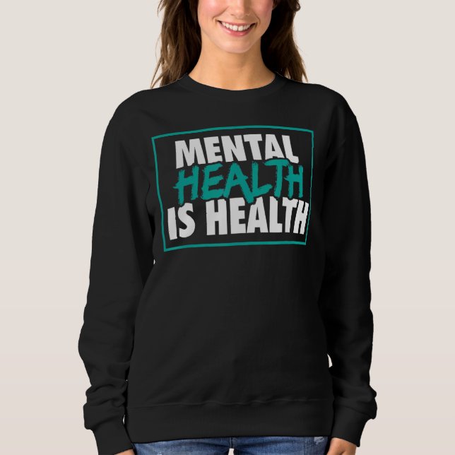 Moletom Saúde Mental É Saúde Nacional Mês (Frente)