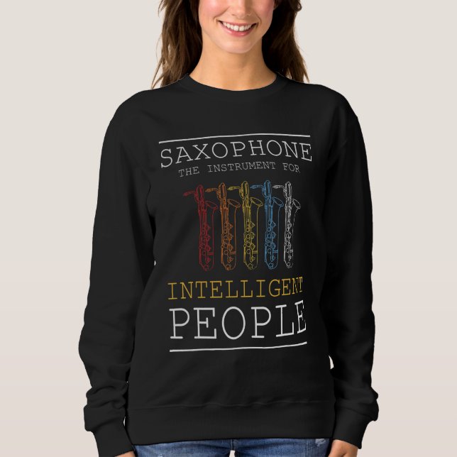 Moletom Saxofone O Instrumento Para Pessoas Inteligentes S (Frente)