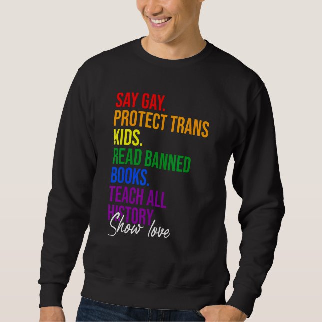 Moletom Say Gay Protect Trans Kids Read Banned Books Teach (Frente)