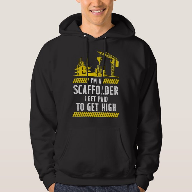 Moletom Scaffolder I Recebo O Scaffolheto De Construtor De (Frente)