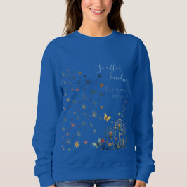 Moletom Scatter kindness everywhere you go sweatshirt 