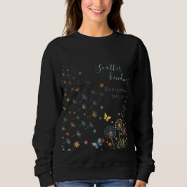 Moletom Scatter kindness everywhere you go sweatshirt 