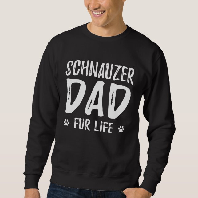Moletom Schnauzer Dog Dad Fur Life  Dog (Frente)