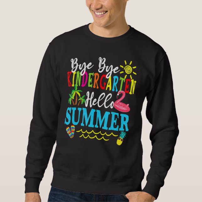 Moletom School Bye Kindergarten Hello Summer (Frente)