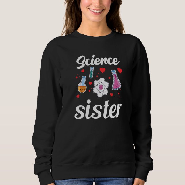 Moletom Science Sister Teacher Scientist Sciences Job Prem (Frente)