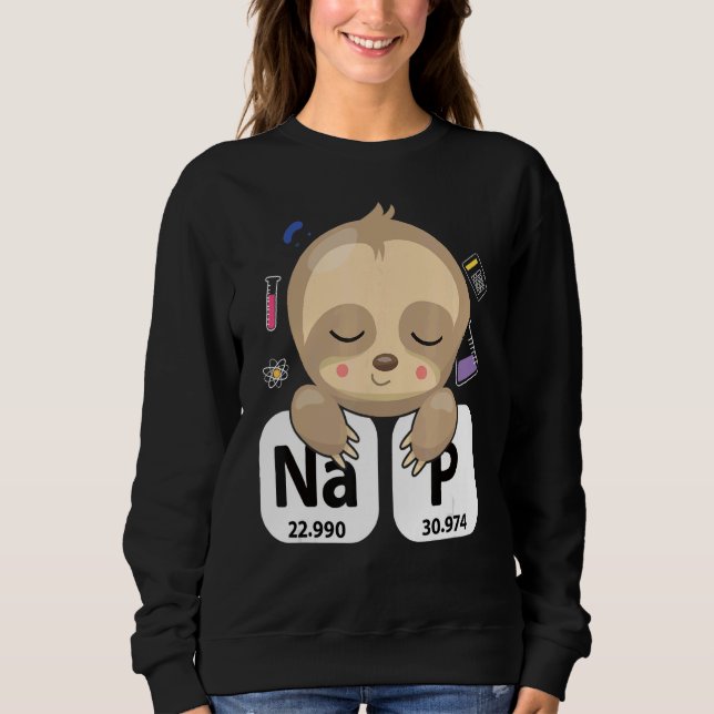 Moletom Science Sloth I Nap Periodicamente Chemistry Bioch (Frente)