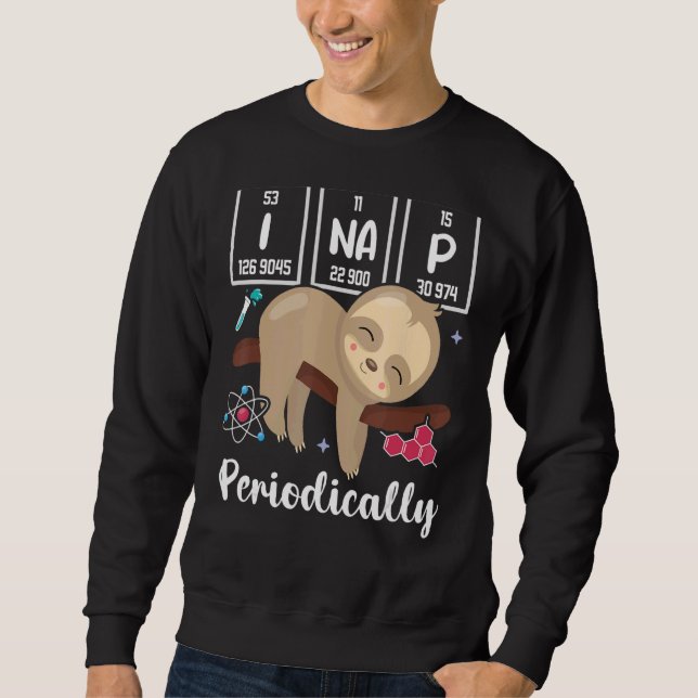 Moletom Science Sloth I Nap Periodicamente Chemistry Bioch (Frente)