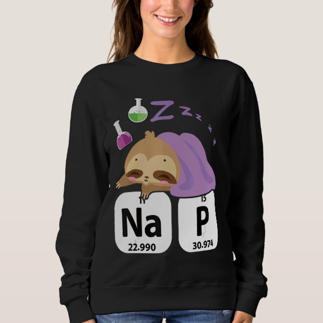 Moletom Science Sloth I Nap Periodicamente Chemistry Bioch (Frente)