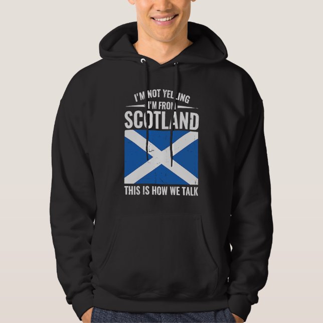 Moletom Scottish  I'm Not Yelling I'm From Scotland (Frente)
