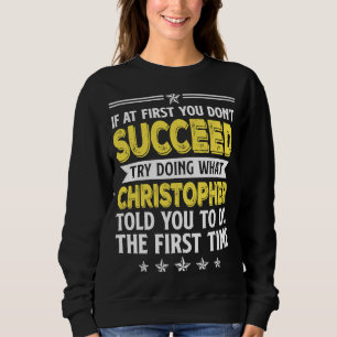 Moletom Se À Primeira Você Não Succeed Tente Fazer O Que C