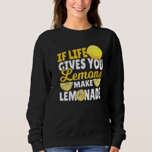 Moletom Se A Vida Lhe Dar Limões Façam Limonada Para Limão