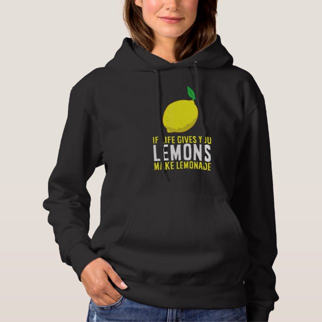 Moletom Se A Vida Te Dar Limões Faça Limões De Limonada Se (Frente)