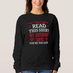 Moletom Se Consegues Ler Isto, O Meu Marido Diz Muito Dive