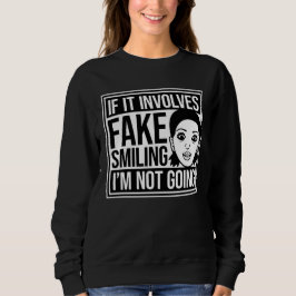 Moletom Se Envolve Sorrir Falso, Não Vou Introvertido