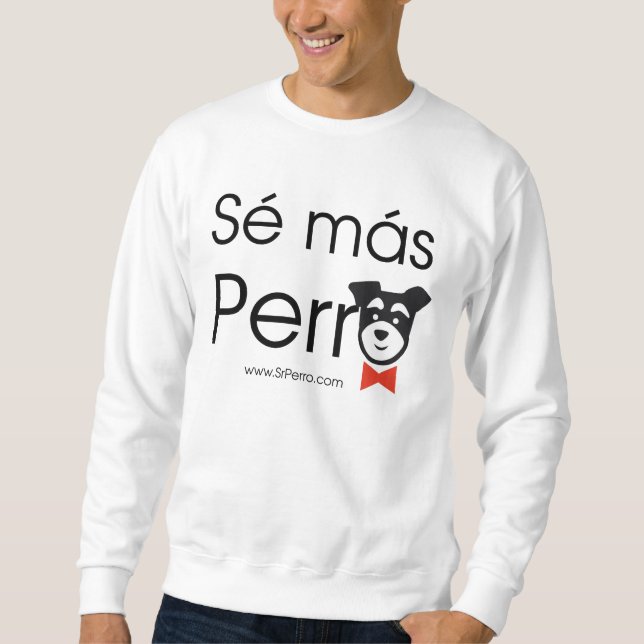 Moletom Sé Más Perro (Frente)
