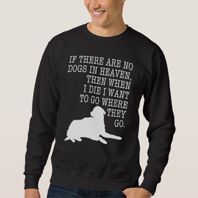 Moletom Se Não Existirem Cães Na Roupa Celeste (Frente)