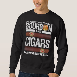 Moletom Se não tem a ver com Bourbon e Charuto
