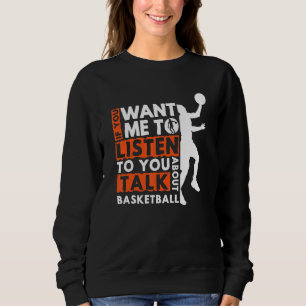 Moletom Se Quer Que Eu Te Ouça Falar Sobre Basketb