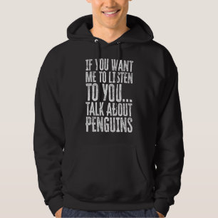 Moletom Se Quer Que Eu Te Ouça Falar Sobre Pingui