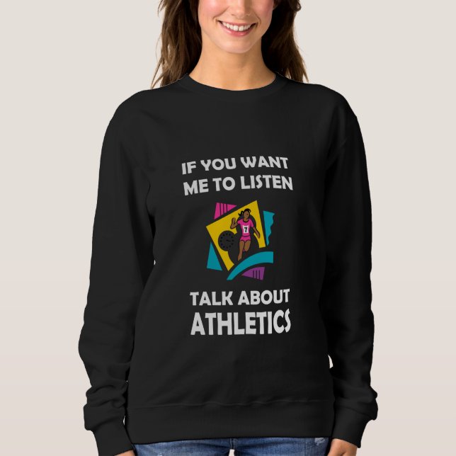 Moletom Se você quer que eu escute falar sobre atletismo (Frente)