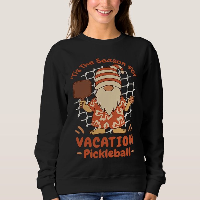 Moletom Season For Vacation Pickleball  Men Women Apparel (Frente)