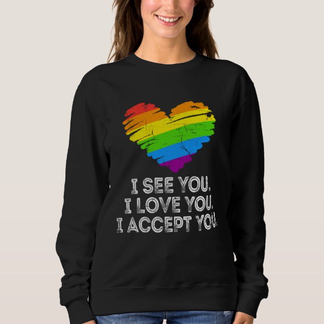 Moletom See You Love You I Accept You Rainbow Heart LGBTQ  (Frente)