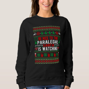 Moletom Seja Bom Para O Paralegal O Papai Noel Está Observ