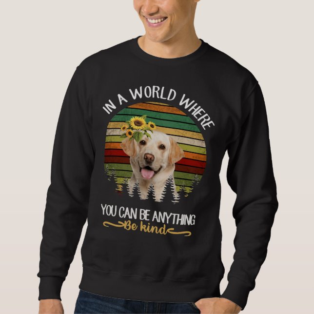 Moletom Seja gentil com o cachorro Labrador (Frente)