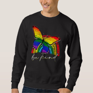 Moletom Seja gentil Gay Arco-Íris Borboletas Lgbt Prid Igu