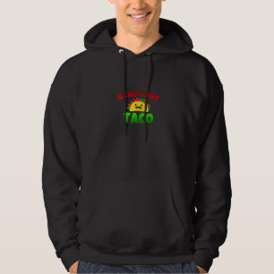 Moletom Seja Meu Primeiro Taco Cinco De Mayo