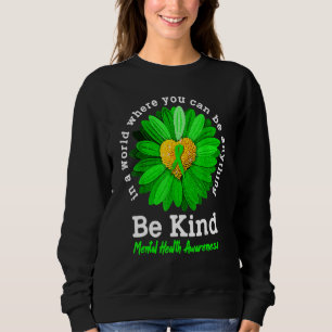 Moletom Seja verde Fita Sunflower Mental Health Aware